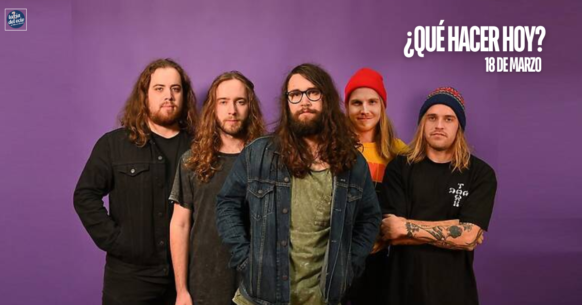 ¿Qué hacer hoy? 18 de marzo