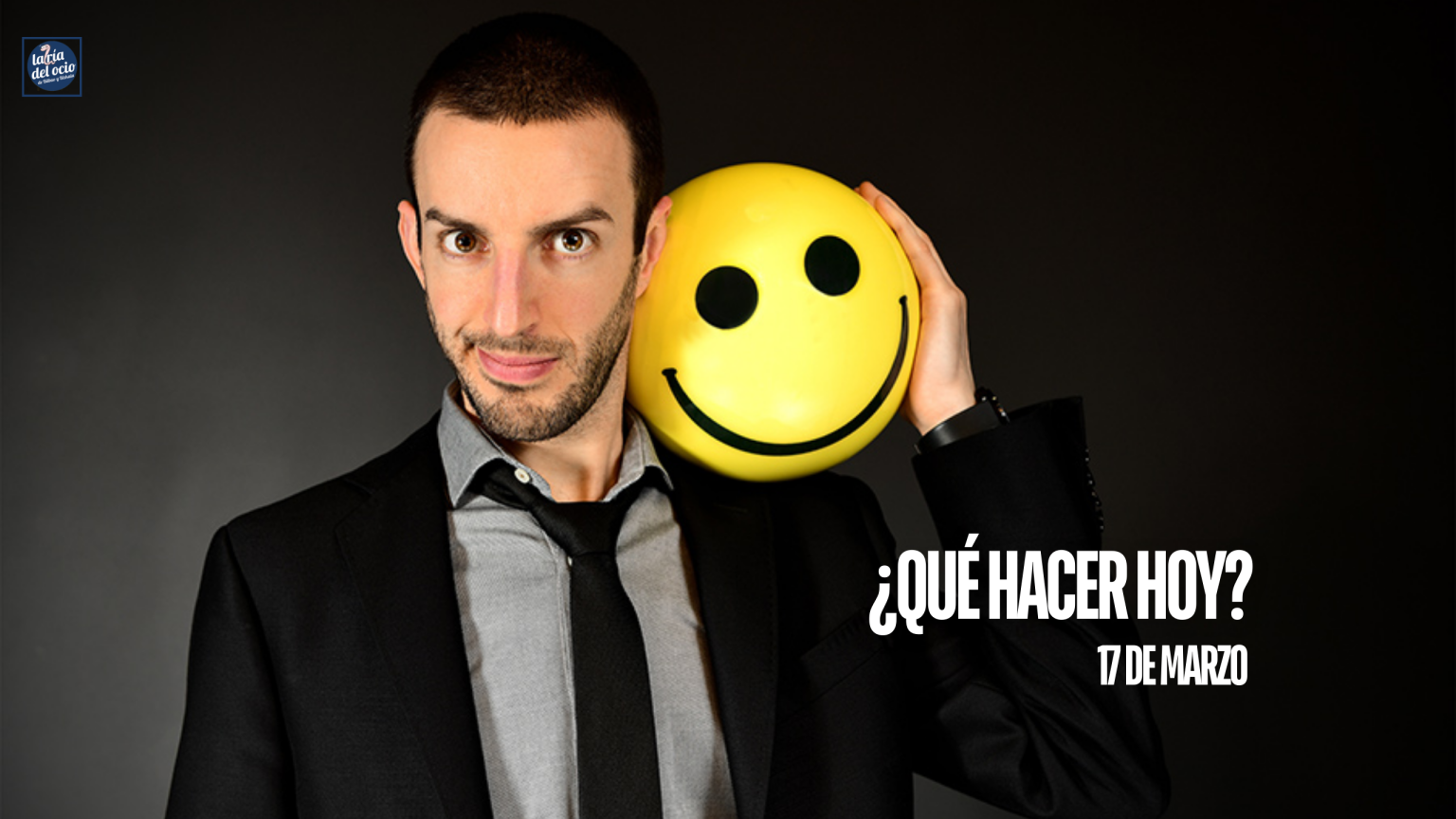 ¿Qué hacer hoy? 17 de marzo