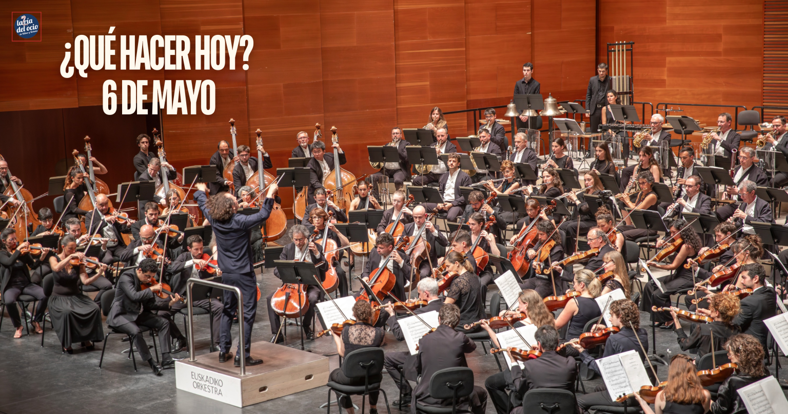 ¿Qué hacer hoy? 6 de mayo