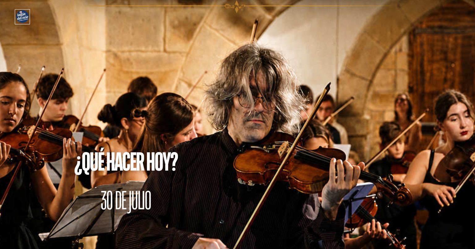 ¿Qué hacer hoy? 30 de julio