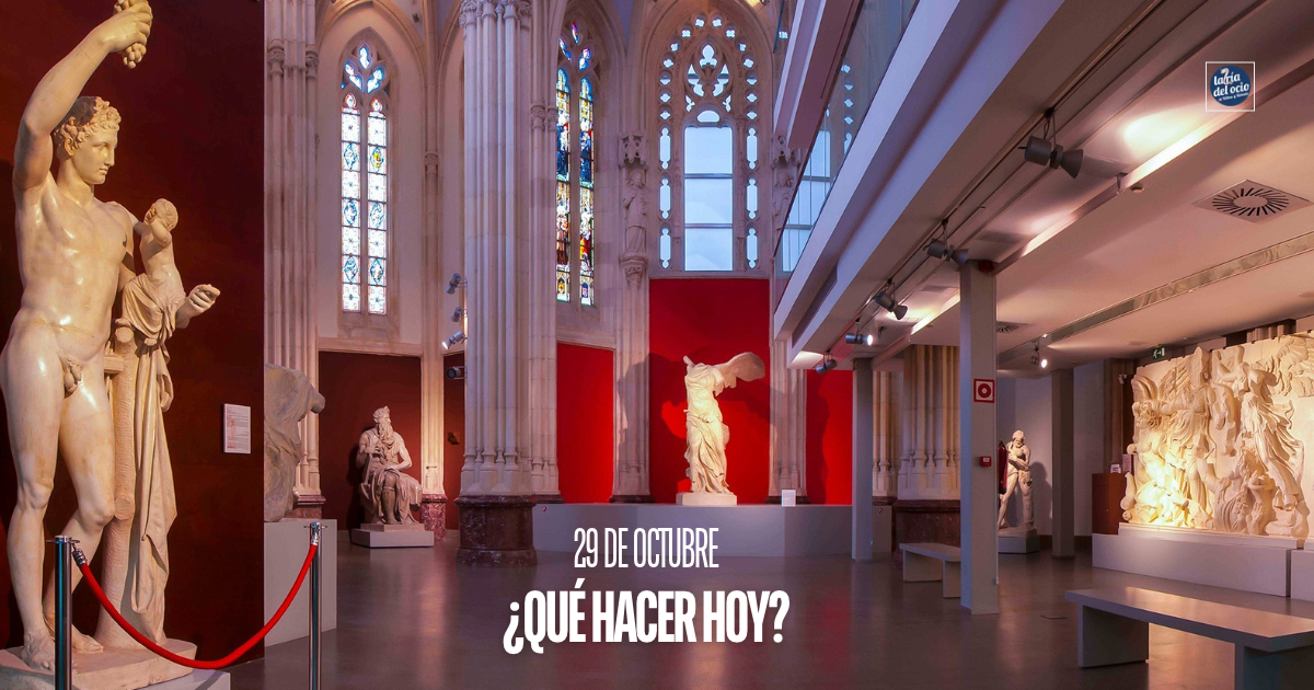 ¿Qué hacer hoy? 29 de octubre